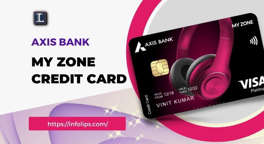 Axis Bank My Zone Credit Card