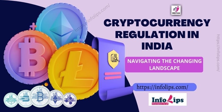 Cryptocurrency Regulation in India : Navigating the Changing Landscape ...