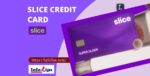 Slice Credit Card: A Comprehensive Guide