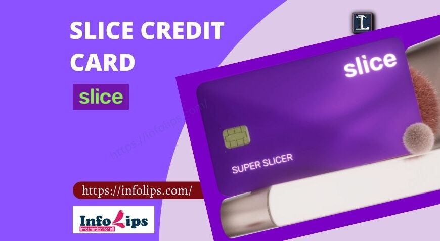 Slice Credit Card