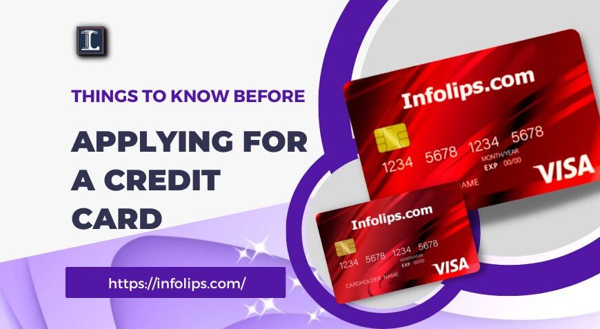 Things to Know Before Applying for a Credit Card
