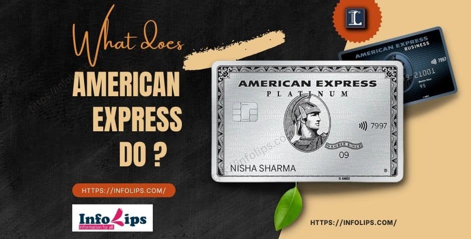 What Does American Express Do